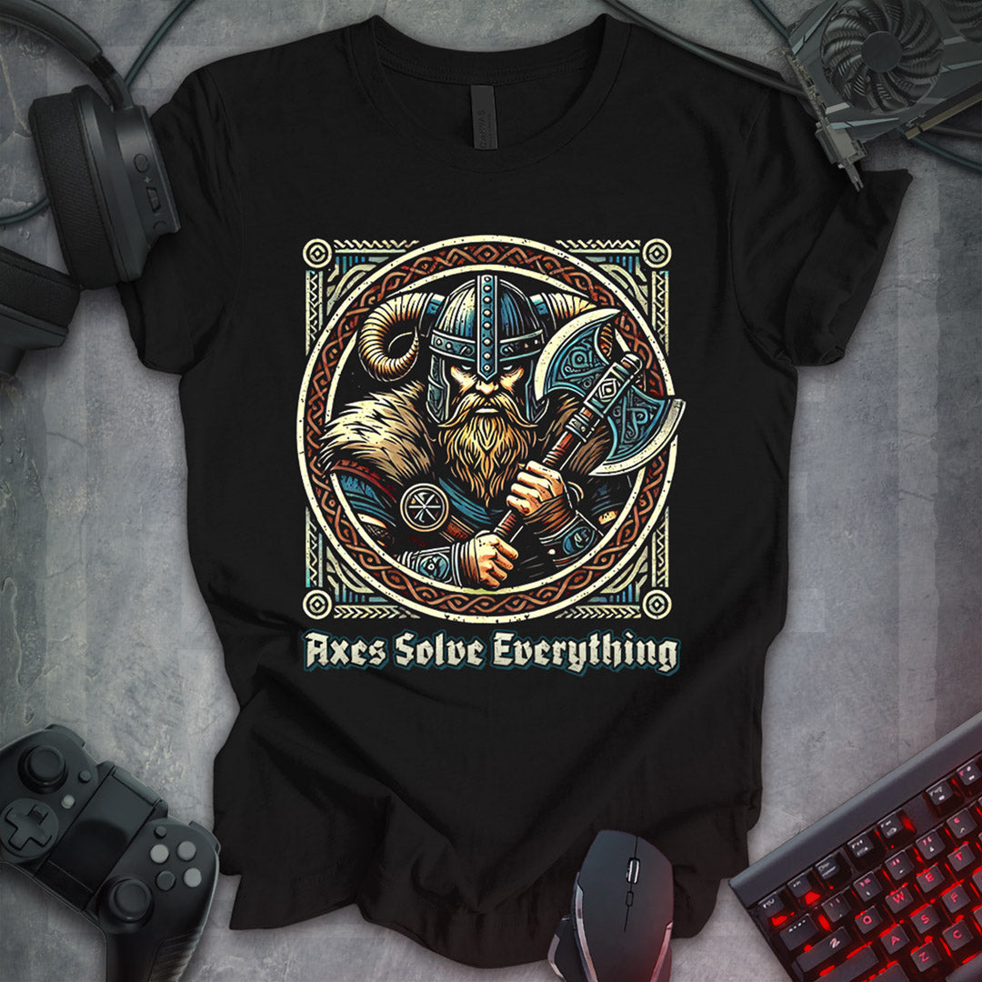 Axes Solve Everything: Barbarian Warrior Tee