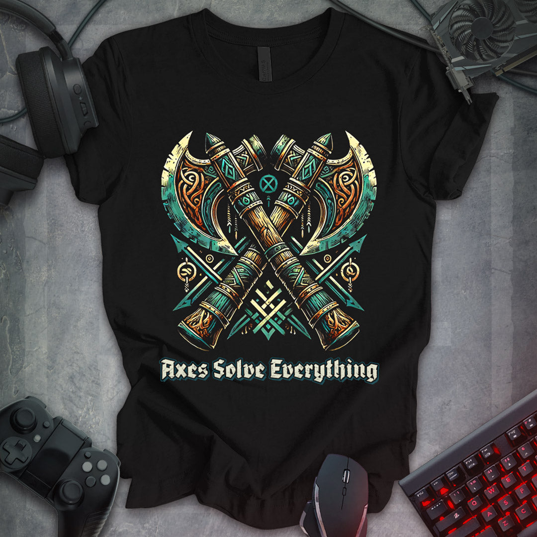 Axes Solve Everything: Nordic Battle Axes Tee