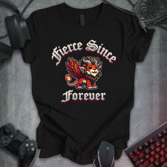 Fierce Since Forever Tee